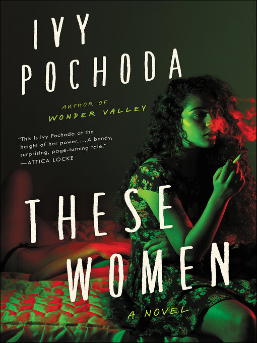 Title details for These Women by Ivy Pochoda - Wait list